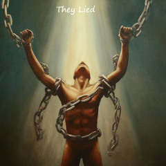 They Lied