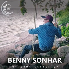 [HOT SHOT SERIES 074] - Podcast by Benny Sonhar [M.D.H.]