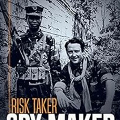 [GET] KINDLE 📩 Risk Taker, Spy Maker: Tales of a CIA Case Officer by Barry Michael B