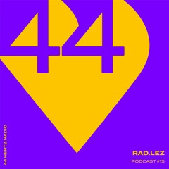44 Hertz Radio #15 | RAD.LEZ