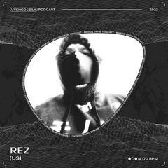 Vykhod Sily Podcast - REZ Guest Mix