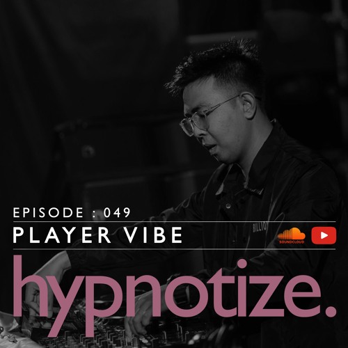 hypnotize. Radio Session - 049 by PLAYER VIBE