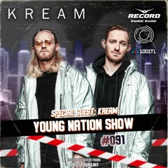 Young Nation Show #091 (KREAM Guest Mix)
