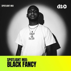 Spotlight Mix: Black Fancy
