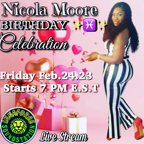 (((( Nicola Moore Birthday Live 2.24.2023 )))