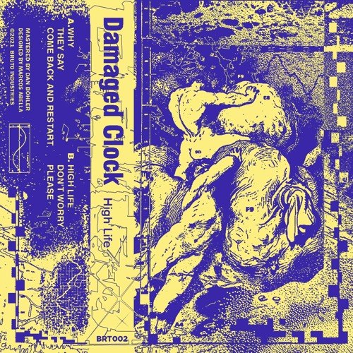 Damaged Clock - Come Back And Restart [Bruto Industries]