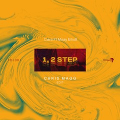 Ciara Ft. Missy Elliott - 1, 2 Step (Chris Magg Edit) [FREE DOWNLOAD]