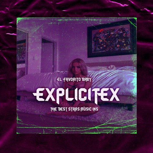 El Favorito Baby - Explicitex