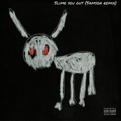 Drake - Slime You Out ft. SZA (Samson Remix)