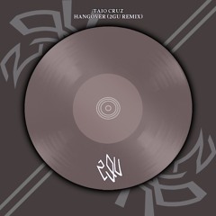 TAIO CRUZ - HANGOVER (2GU Remix) *pitch shifted for streaming*
