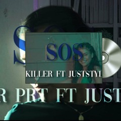 KILLER PRT Ft Juststyl - SOS