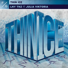 LNY TNZ - Thin Ice (Ft. Julia Viktoria) [Hard Mix]