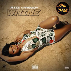 Jord Caple - Whine Ft Jezze x Friggidy (Radio Edit)