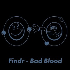 Bad Blood (Free Download)