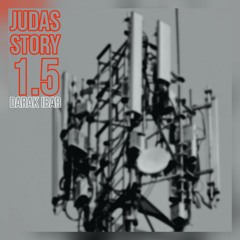 JUDAS STORY 1.5