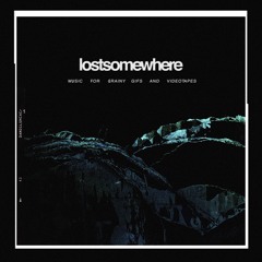 lostsomewhere - music for grainy gifs and videotapes