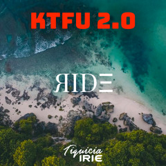 KTFU 2.0 (Keep The Fyah Up)