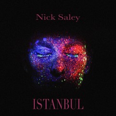 Nick Saley - Istanbul [Free Download]