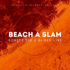 SONETS DJS, DJ Red Line - Beach a Slam [Iparallels Records]