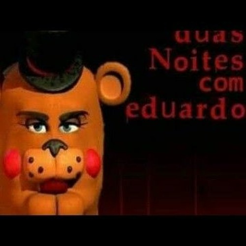 duas noites com eduardo, será que vc vai aguentar