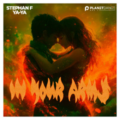 Stephan F, YA-YA - In Your Arms (Extended Mix)
