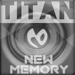 New Memory - Titan