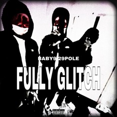 Fully Glitch (feat. HappyDranker)