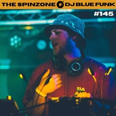 DJ Blue Funk | The Spinzone #145