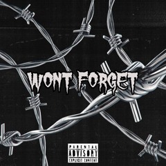 WONT FORGET