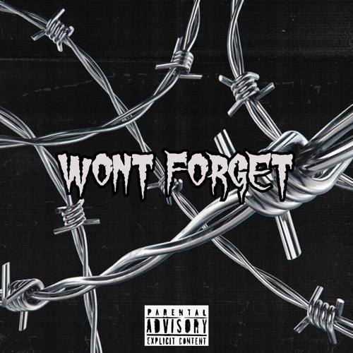 WONT FORGET