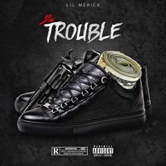 Lil Merick- Double Trouble