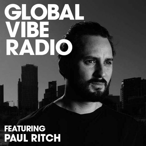 Global Vibe Radio 208 Feat. Paul Ritch (Quartz Rec)