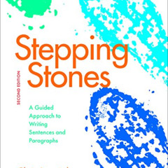 READ EBOOK 💔 Stepping Stones: A Guided Approach to Writing Sentences and Paragraphs