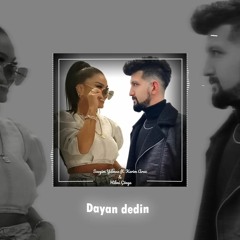 Dayan Dedim - Sevgim Yılmaz ft. Kerim Araz (Deniz Bolat Remix)