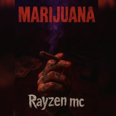 Rayzen - Marijuana (Prod. Nael black)