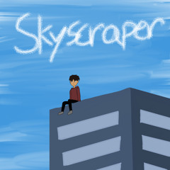 Skyscraper (Prod. Drift x Bapsxx)