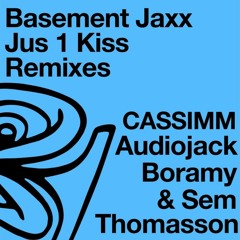 Basement Jaxx - Jus 1 Kiss (Boramy X Sem Thomasson Remix)