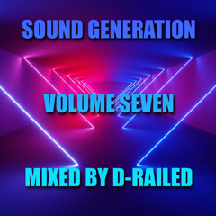 Sound Generation - Volume 7 - Mixed By D-Railed *FREE WAV DOWNLOAD*