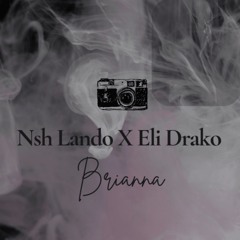 Brianna Ft Eli Drako