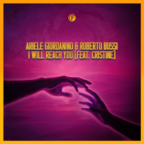 Ariele Giordanino & Roberto Bussi Feat. Cristine - I Will Reach You