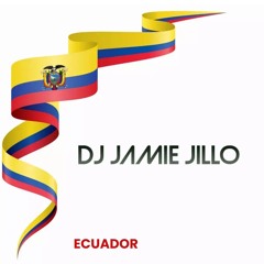 DJ Jamie Jillo - Ecuador