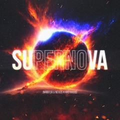 Supernova  ft. HRDTKKKID
