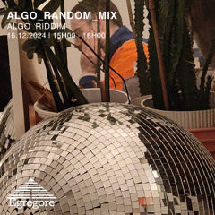 Algo_Random_Mix - Algo_Riddim (Décembre 2024)