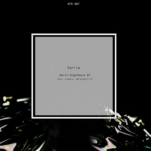 Sarria - Worst Nightmare