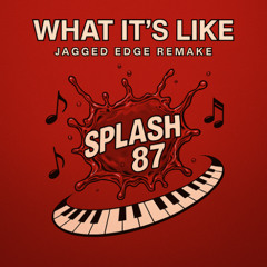 What It’s Like (Jagged Edge Remake)