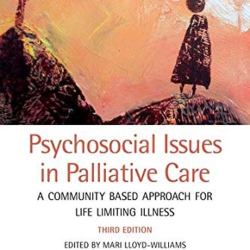 VIEW EBOOK 📃 Psychosocial Issues in Palliative Care: A Community Based Approach for
