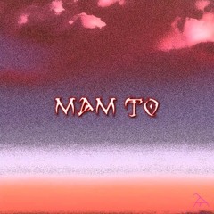 Kaker, Yfung, DexSter, Ossosky, Papaye - Mam To