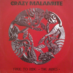 Crazy Malamute - Free To Ride (UBI's Fat Tire Mix 1998)