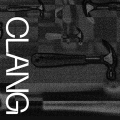 CLANG SET(Live Mix)[1-29-22]