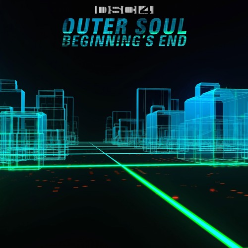 Outer Soul – Beginning’s End EP [DSCI4]